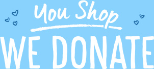 You Shop. We Donate.